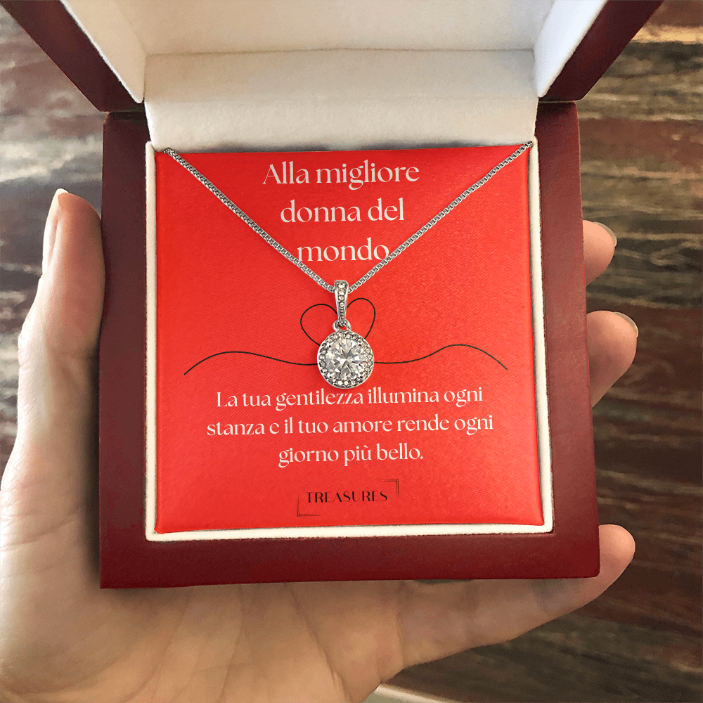 Eternal Hope Necklace - Alla migliore donna del mondo