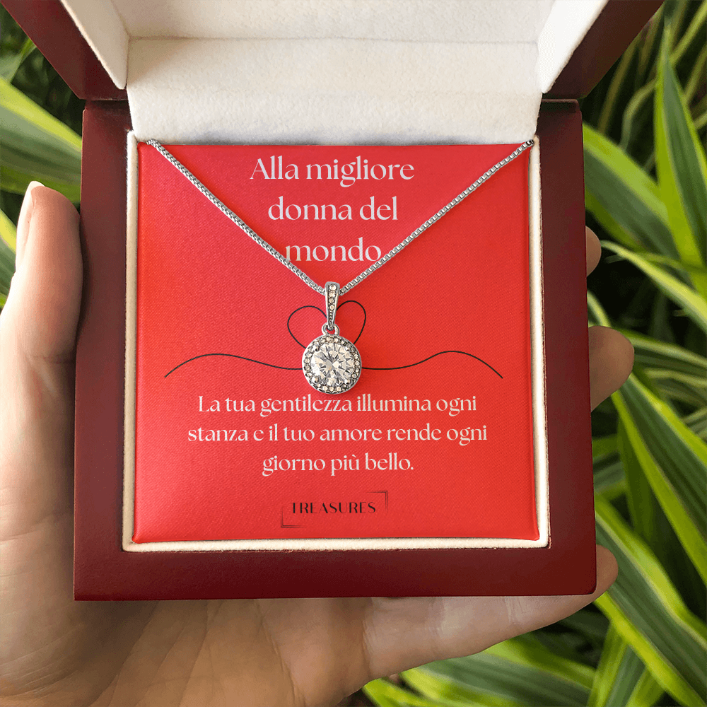 Eternal Hope Necklace - Alla migliore donna del mondo