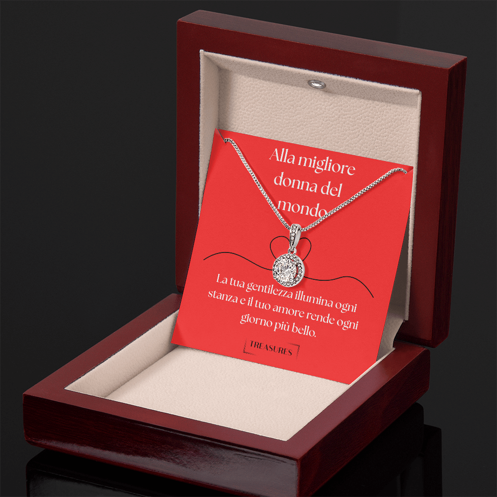 Eternal Hope Necklace - Alla migliore donna del mondo